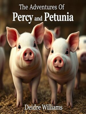 cover image of The Adventures of Percy and Petunia